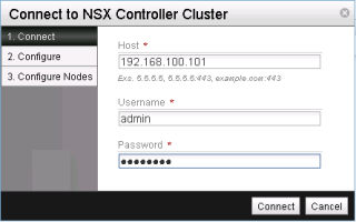 Figure 3: Connect to NSX Controller Cluster - Step 1 