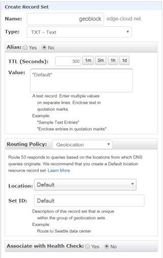 Figure 2: Create TXT record with a ‘Geolocation’ routing policy for all other countries. 