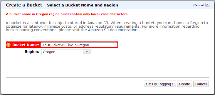Figure 1: Upper case letters are not allowed in S3 bucket names in the Oregon region