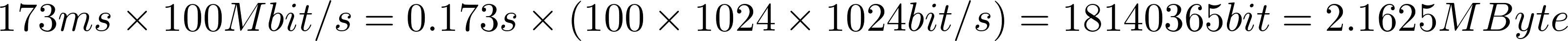 173 ms X 100 Mbit/s = 0.173s X ( 100 X 1024 X 1024 bit/s) = 18140365 bit = 2.1625 MByte